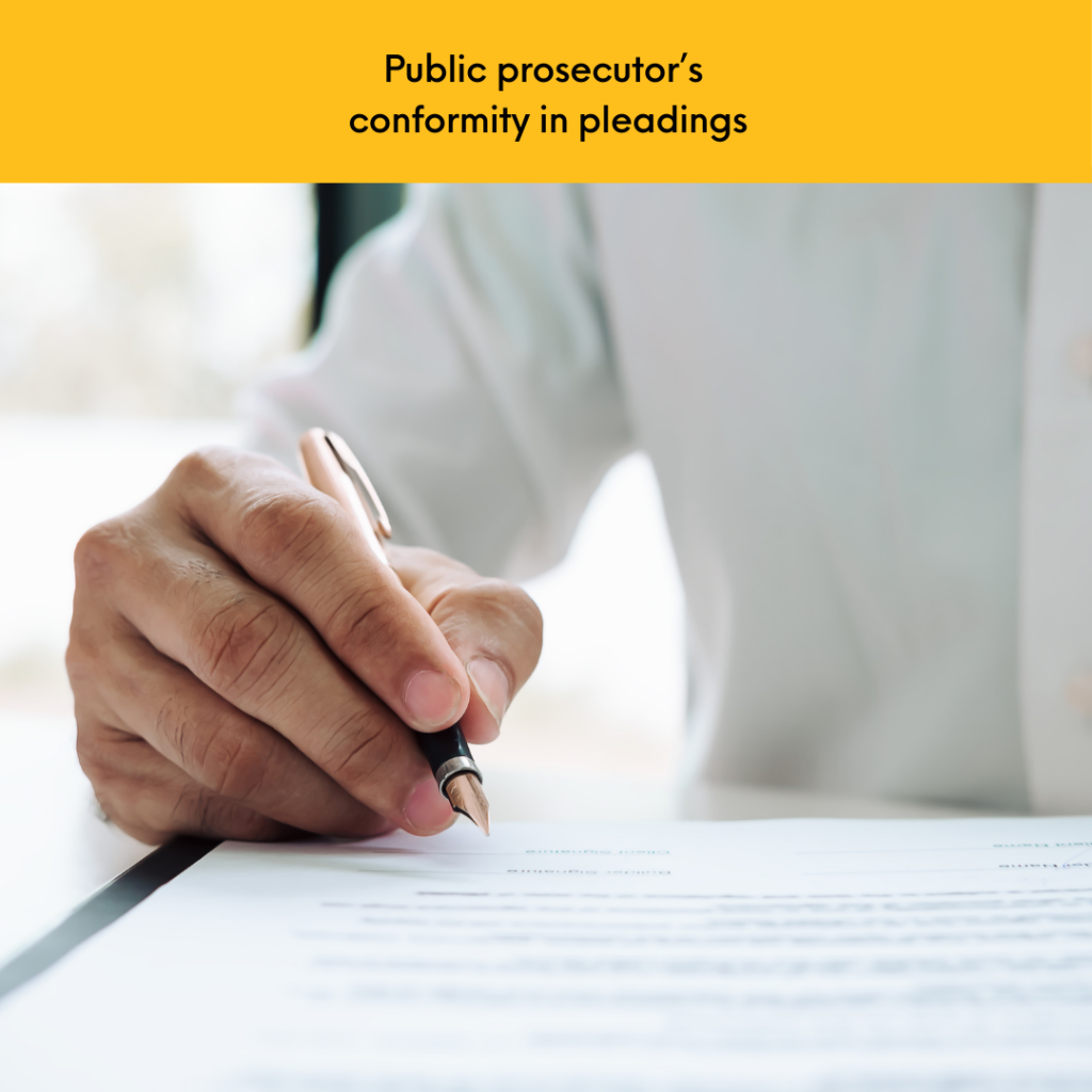 Public prosecutor’s conformity in pleadings